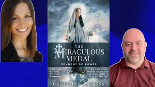 AMAZING Miraculous Medal Stories with Christine Watkins