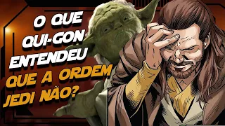 O QUE O QUI-GON JINN ENTENDEU QUE A ORDEM JEDI NÃO? - Star Wars (Cânon)