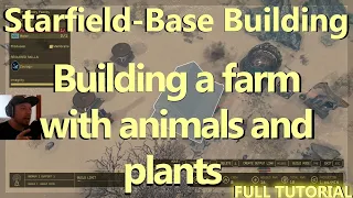 Starfield - Base Building - Animal Husbandry / Farming Fibre (Fiber). Zoology + Botany Tutorial
