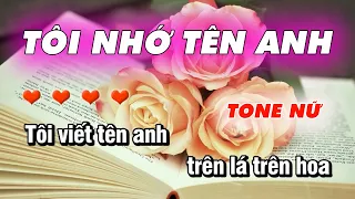 Karaoke - Tôi Nhớ Tên Anh - Nhạc Sống - Tone Nữ - Nhạc Trẻ 8x 9x Hải Ngoại - Làng Hoa