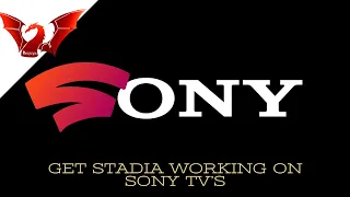 How to get Stadia Working on a Sony Android TV (And others)