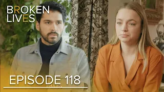 Broken Lives | Episode 118 English Subtitled | Kırık Hayatlar