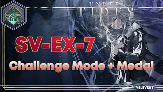 [Arknights] SV-EX-7 - Challenge Mode & Medal