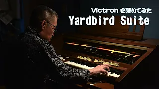[Victron を弾いてみた] Yardbird Suite