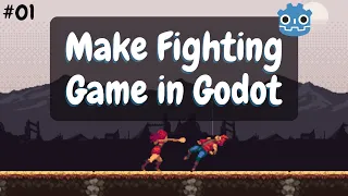 Godot Tutorials for Beginners in Hindi | 01 Fighting Game