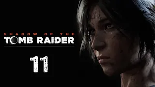 Shadow of the Tomb Raider - Прохождение игры - Кувак-Яку, решаем проблемы с бандитами [#11] | PC
