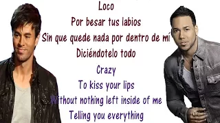 Enrique Iglesias - Loco - Lyrics English and Spanish - ft Romeo Santos - Crazy - Translation