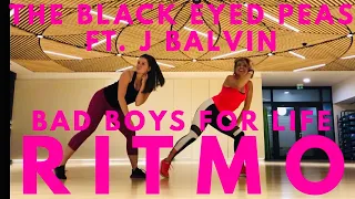 RITMO Black Eyed Peas Ft J Balvin Bad boys for life Zumba new dance choreography