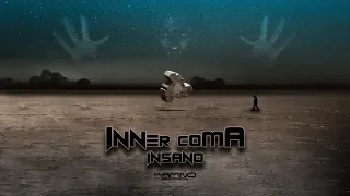 Inner Coma - Insano