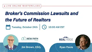 Broker’s Commission Lawsuits and the Future of Realtors