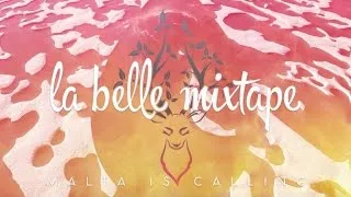 La Belle Mixtape | Malta Is Calling