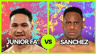 Frank Sanchez Vs Junior fa - A mismatch?