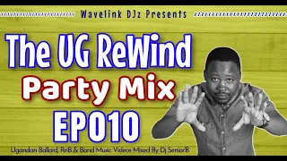 The UG ReWind Party Mix EP010 - Dj Senior'B [Ugandan Flashback Music Videos]