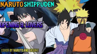 Naruto Shippuden - [Op 9] "Lovers" Naruto and Sasuke cover