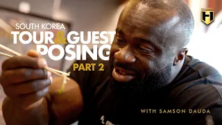 Samson Dauda South Korea Tour & Guest Posing Part 2 | HOSSTILE