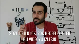 Sözelde İlk 10K, 20K Hedefleyenler Bu Videoyu İzlesin