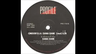 DANA DANE  -   CINDERFELLA  DANA DANE ( instrumental )