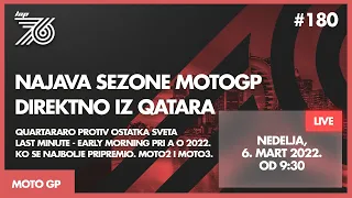 Lap 76 No.180 | MotoGP: Najava sezone MotoGP | Quartararo protiv ostatka sveta | Direktno iz Qatara