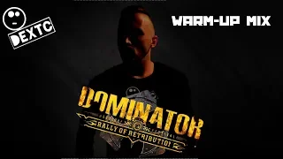 Dominator Rally Of Retribution 2019 warm up mix By Dextc