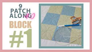 9 Patchalong 4.0 - Block #1