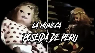 ATERRADOR! Muñeca POSEÍDA Aterroriza La Ciudad De Cuzco En PERÚ (VIRAL)