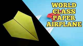 Long distance paper plane, how to fold the paper plane easy, fold paper airplane world record