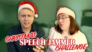 CHRISTMAS SPEECH JAMMER CHALLENGE with Samantha Kamilos