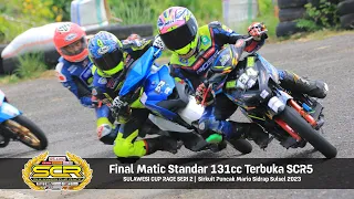 🔥🔥#SCRSIDRAP🔥🔥 Final Matic Standar 131cc Terbuka SCR5 | Sirkuit Puncak Mario Sidrap 2023