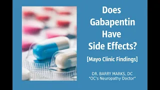 Does Gabapentin Have Side Effects [Mayo Clinic Findings]