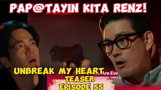 Unbreak my heart Teaser Episode 55 Fanmade Review AUGUST 30,2023
