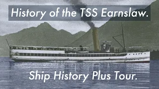 TSS Earnslaw ~ Vintage Edwardian Steam Ship. Ship History and Tour.