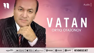 Ortiq Otajonov - Vatan (music version)