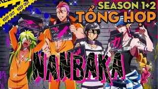 TỔNG HỢP "Đi tù mà như đi chơi" | "Nhà tù thiên đường , Nanbaka" | Season 1 + 2 | AL Anime
