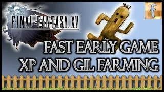 Fast Early Game XP and Gil Farming at Level 1 | FFXV