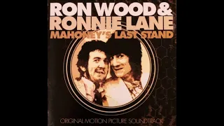 Ron Wood & Ronnie Lane. OST «Mahoney's Last Stand» 1976