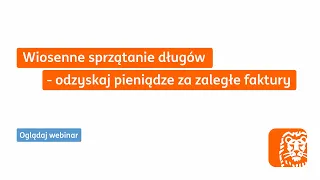 Wiosenne sprzątanie długów | Webinar ING