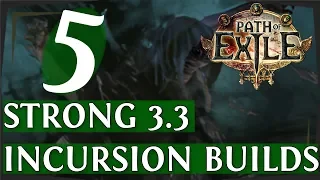 PoE 3.3 - Another 5 Strong Build guides For Incursion & Flashback League! (Path of Exile 2018)