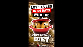 Lose 18 Lbs in 14 Days with the Potato Only Diet