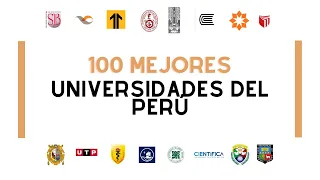 100 MEJORES UNIVERSIDADES DEL PERÚ | 2022