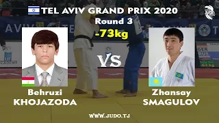 Беҳрузи ХОҶАЗОДА vs Жансай СМАГУЛОВ, -73 kg, Round 3, Tel Aviv Grand Prix 2020