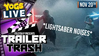 THE RISE OF SAMWALKER! - Trailer Trash: Star Wars: Ep 9 w/ Tom Bates, Daf & Sam! - 20/11/19