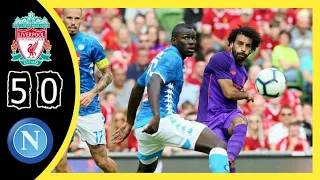 Liverpool vs Napoli 5-0 Highlights 04/08/2018