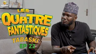 Série - Les 4 Fantastiques - Tabaski 2023 - Episode 22