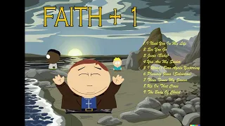 Faith +1 [FULL ALBUM] [SOUTH PARK]