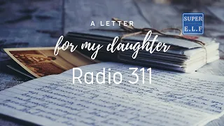 [Radio 311] Bức thư cha gửi con gái