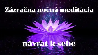 ZAZRAČNÁ NOČNÁ MEDITÁCIA