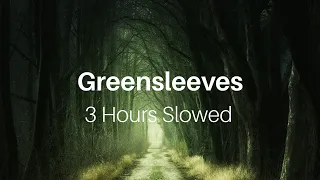 Greensleeves - 3 Hour Version Slowed (Piano, Greensleeves on Piano, Music, Lofi, Sad Music)