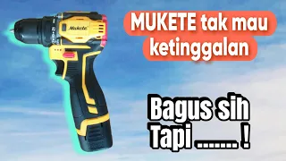 Unboxing Review dan Tes drill driver MUKETE 18v MZJ16-10A