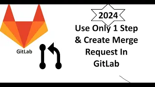 How To Create Merge Request In GitLab