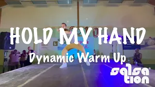 Hold My Hand ( Salsation Dynamic Warm Up ) - Jess Glynne